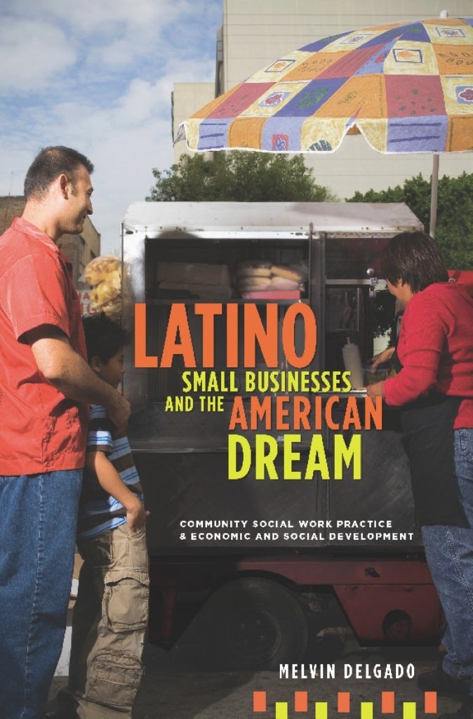 Book cover image for Latino Small Businesses and the American Dream ISBN: 9780231150880